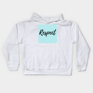 Respect - Blue Background Kids Hoodie